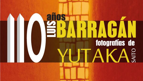 expo 110 años, luis barragán, fotografías de yutaka saito munarq